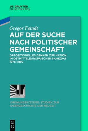 Gregor Feindt, Auf der Suche nach politischer Gemeinschaft